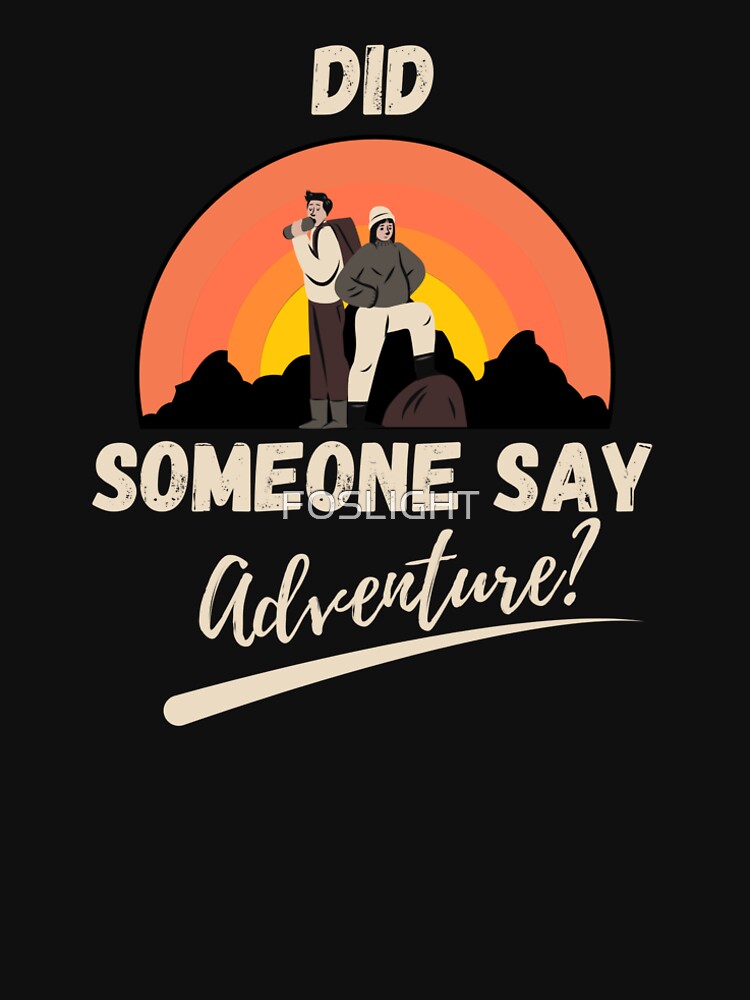 Did someone say Adventure ? by FOSLIGHT