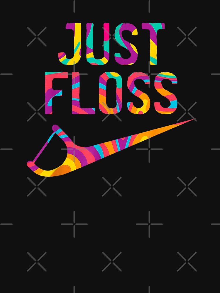 Dental Hygienist Just Floss by goombi-creative