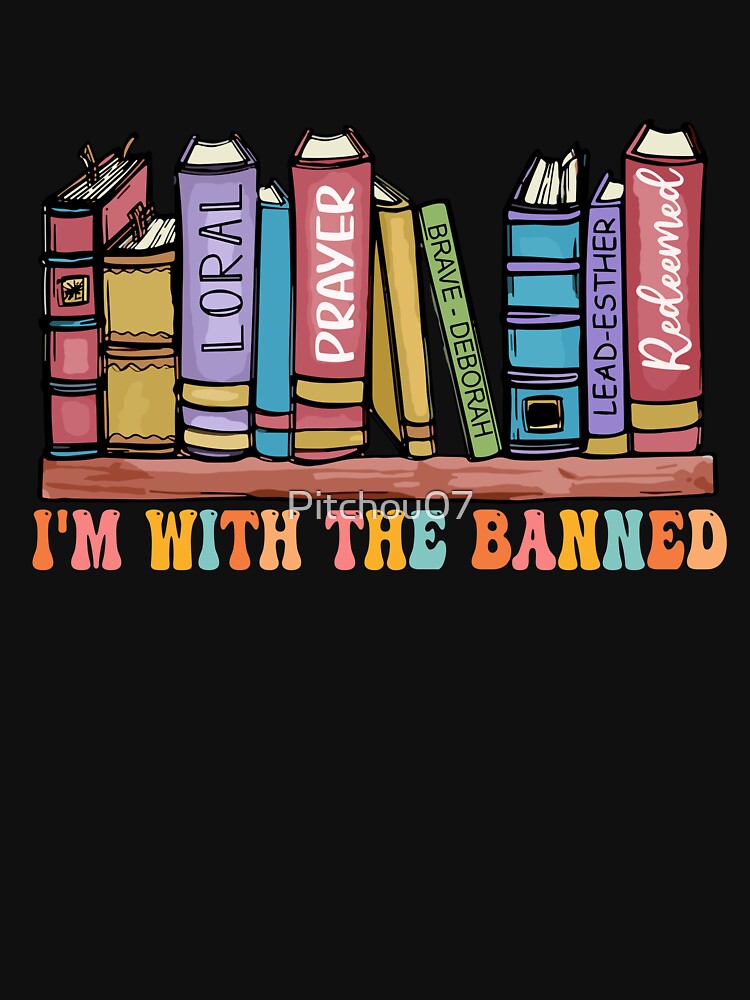 I'm With the Banned Books I Read Banned Books Lovers Library by Pitchou07
