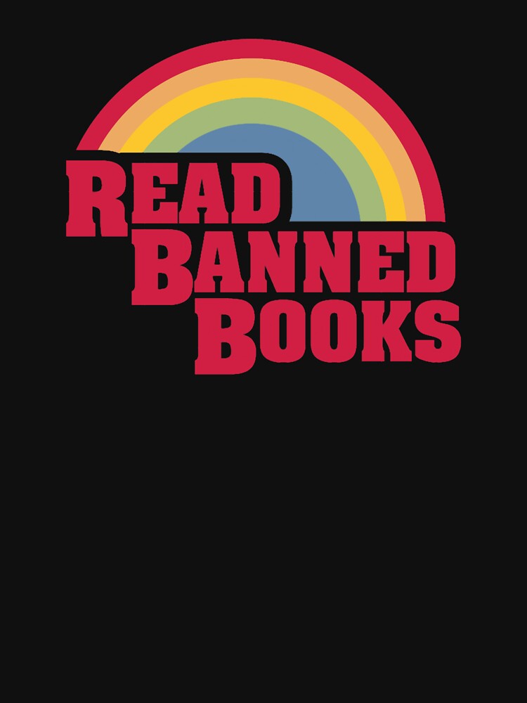 Read Banned Books by LastHopeApparel