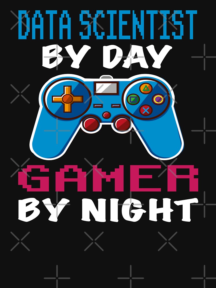 Data scientist By Day Gamer By Night shirt, Funny Data scientist Gamer Birthday Gift, Data scientist Dad Husband Boyfriend Video games Lovers Christmas Gift by xlnv