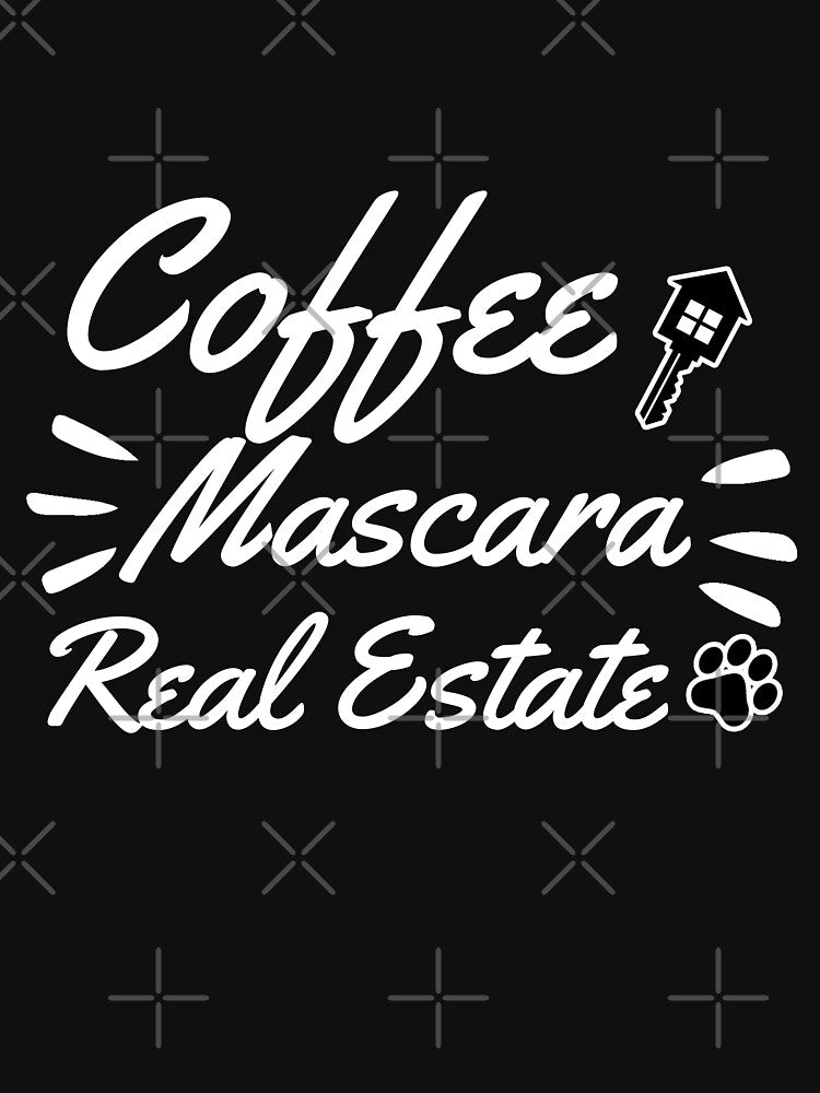 Coffee Mascara Real Estate Is My Hustle Funny Gift Idea for Dog lovers by Akmloza