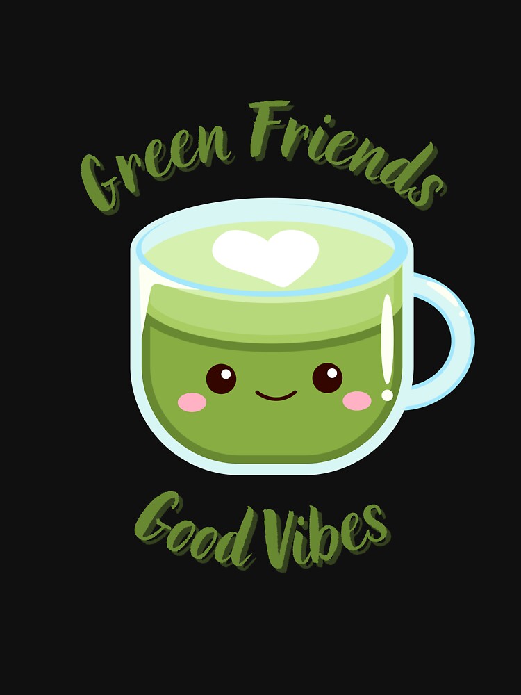 Green Friends Good Vibes – Cute Matcha Shirt by Kasad