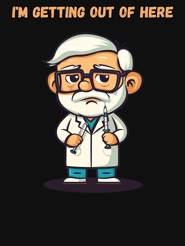 Dentist Getting Out Of Here by MarcinDesign