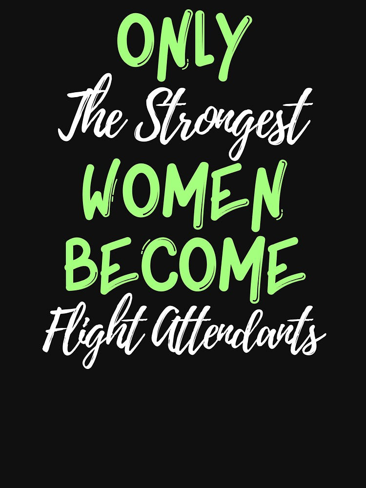 Only The Strongest Women Become Flight Attendants by bifkee19