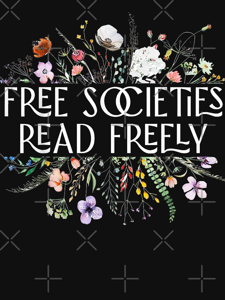 Free Societies Read Freely Bookworm Reading Books Book Lover by CountryVanilla