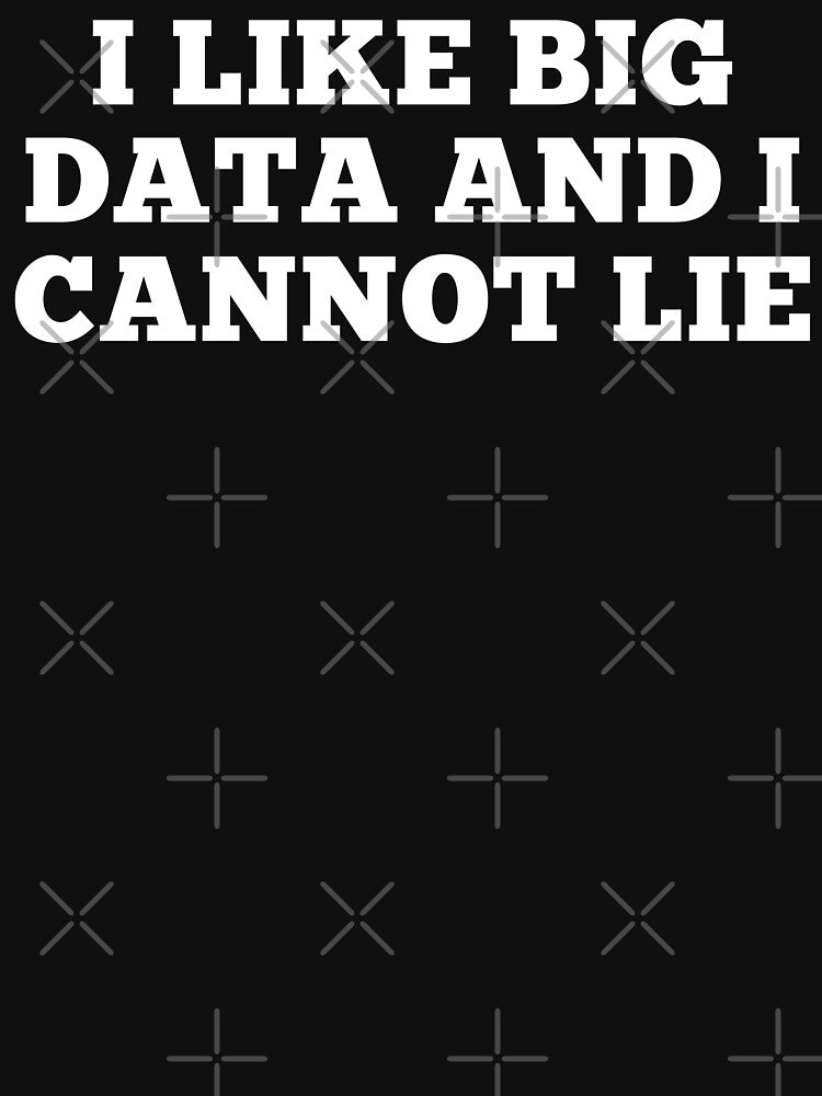 I like big data and cannot lie by T&C Finesse