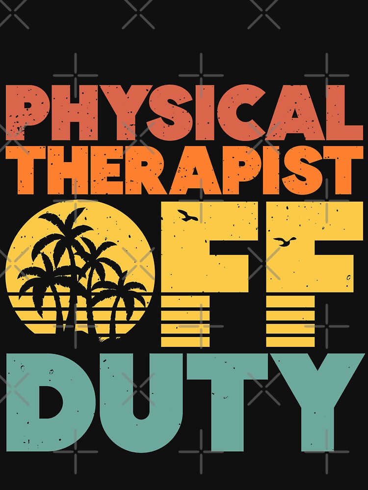 Physical Therapist Off Duty Funny Vacation Sunset by d247