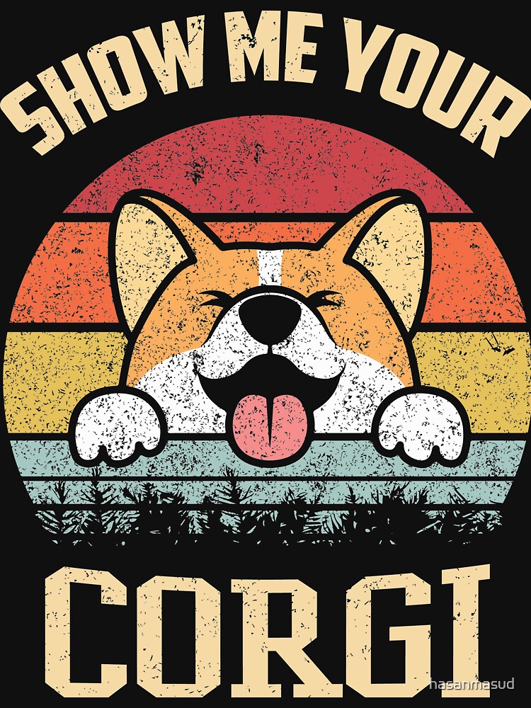 SHOW ME YOUR CORGI by hasanmasud