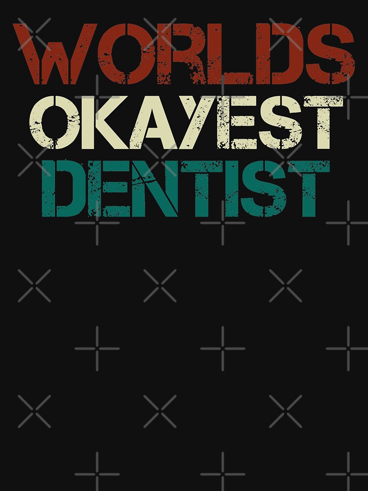 Dental Hygienist, worlds okayest dentist dental life, Dental Assistant , Graduation Gift, Dental Hygienist Gift, RDH Gift, Dentist vintage style by Chamssou