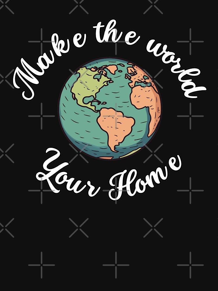 Make The World Your Home Aesthetic Flight Attendant Quote by Maviartig