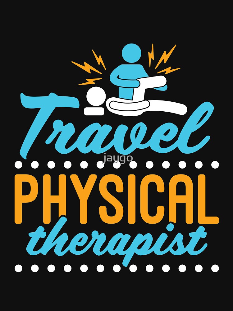 Travel Physical Therapist PT Occupational Therapy by jaygo