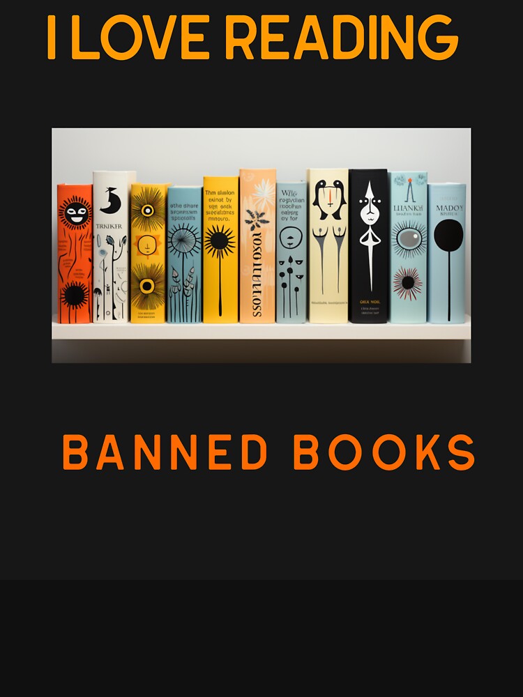 I Love Reading Books banned books week, Read Banned Books, Teacher Librarian Gift. by Abdalla Hussein