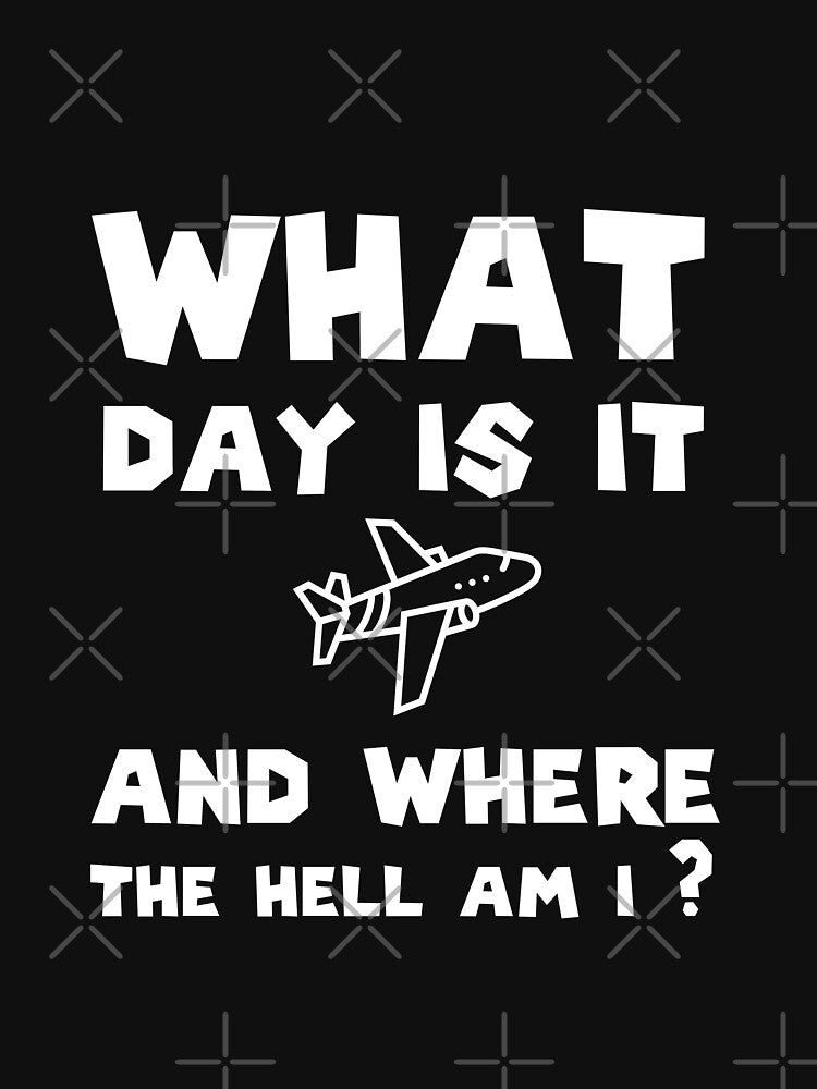 What day is it and where the hell am i? by ReichBourne