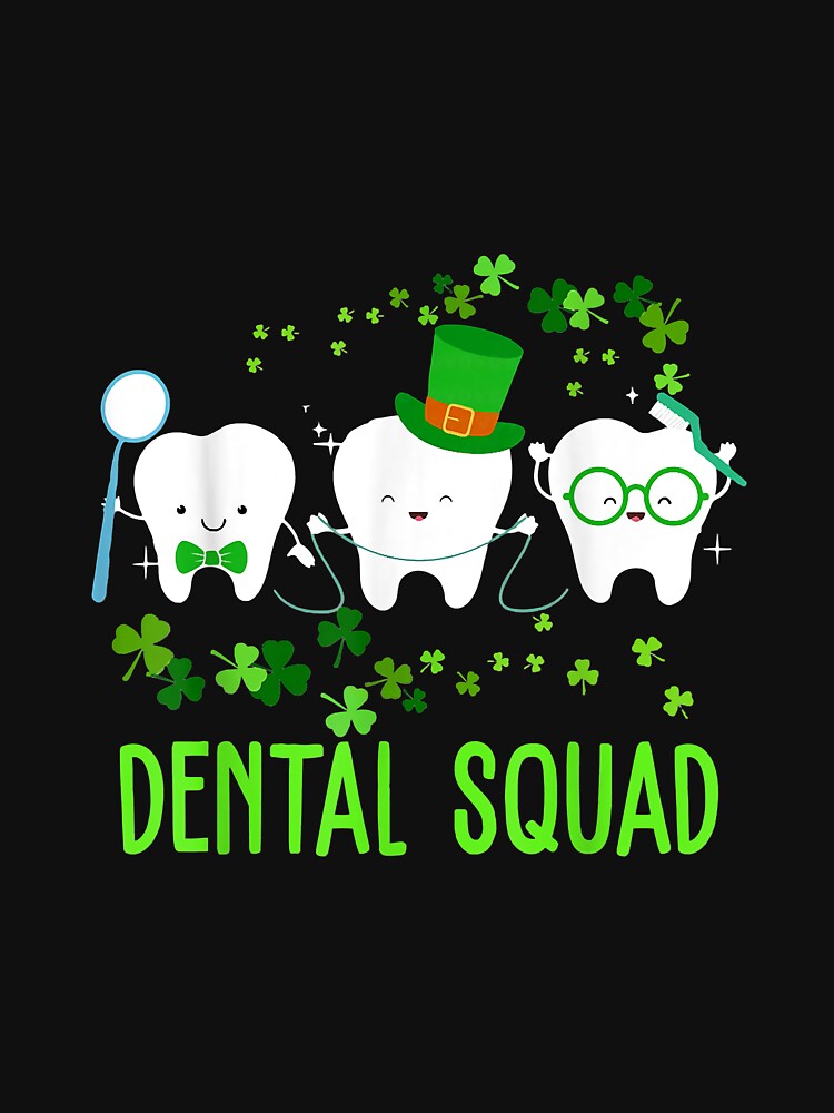 Dental Squad Lucky Shamrock Dental Hygienist St Patrick Day by romanl3