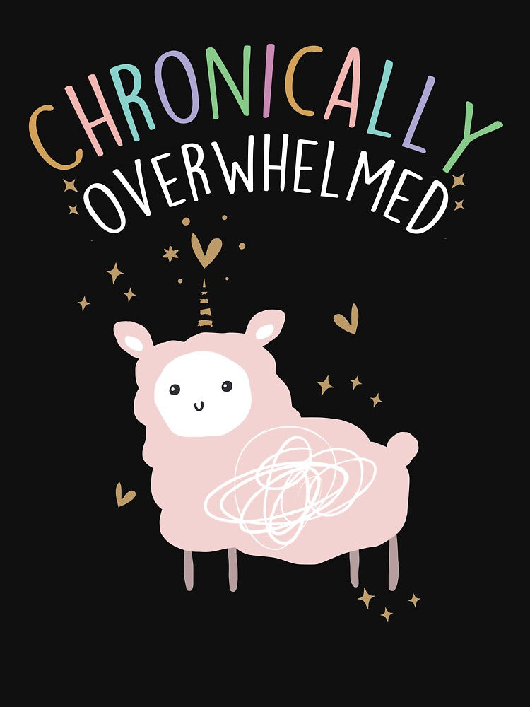 Chronically Overwhelmed ADHD Autism Llamacorn by Clara Hollins