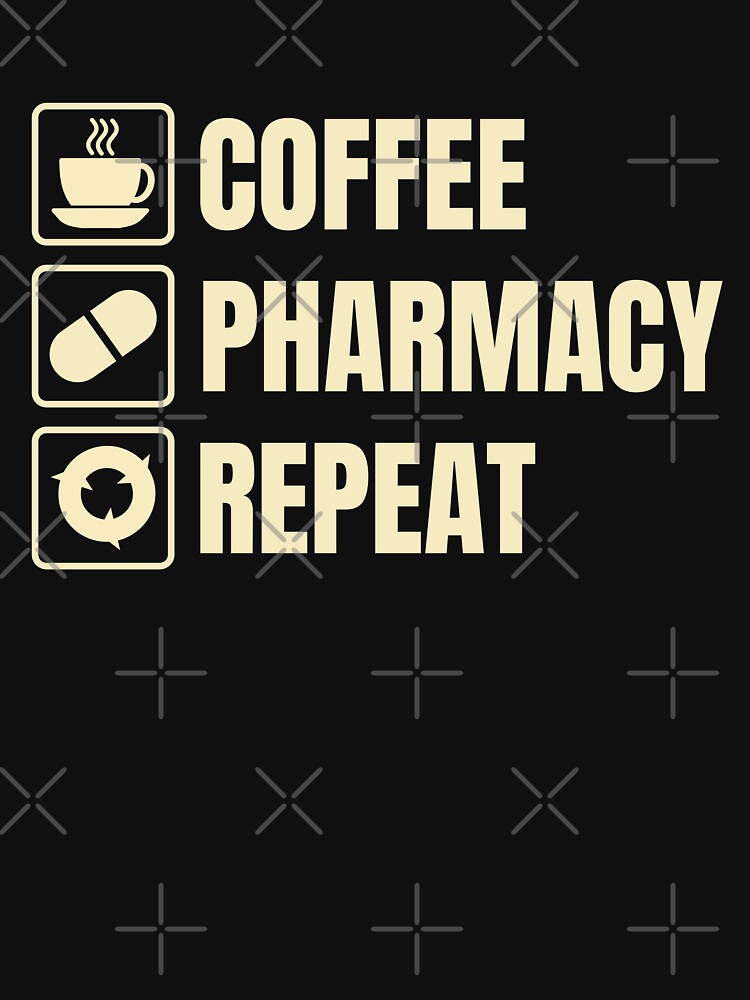 Coffee, Pharmacy, Repeat (For Dark Background) by thecatcouch