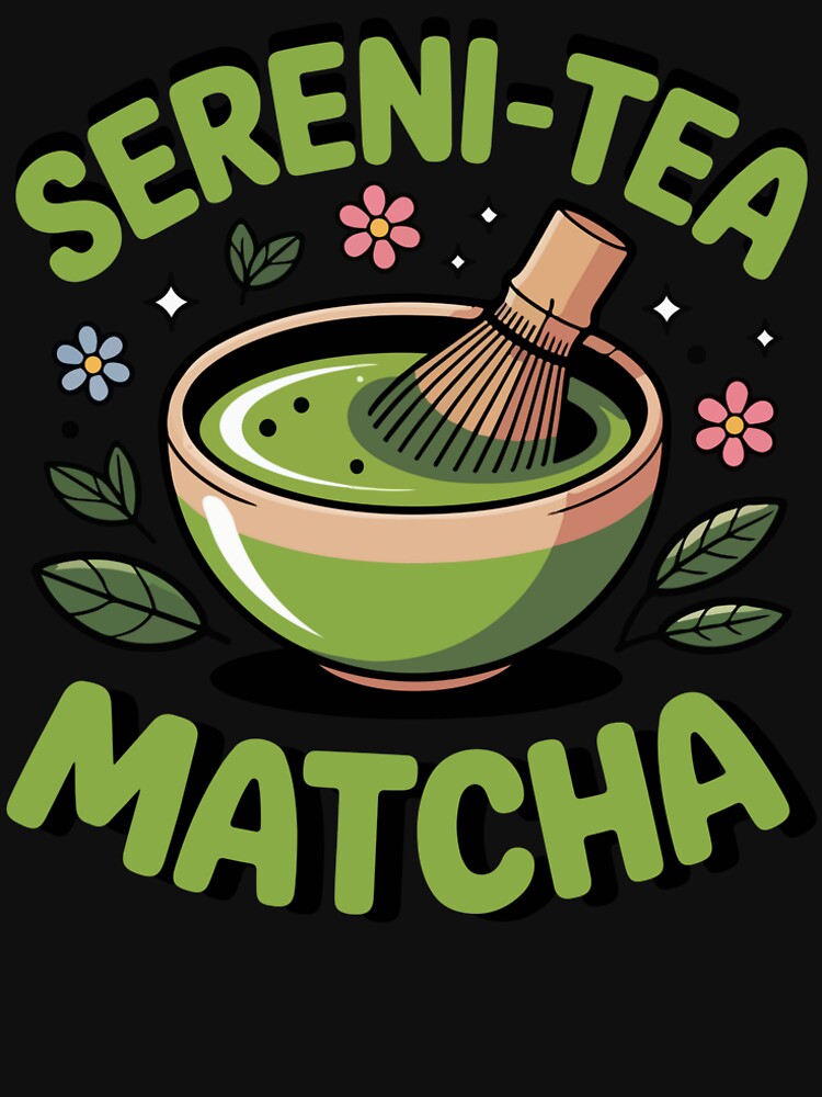 Sereni-Tea Matcha – Calm Green Tea Aesthetic Wellness by dianadouri