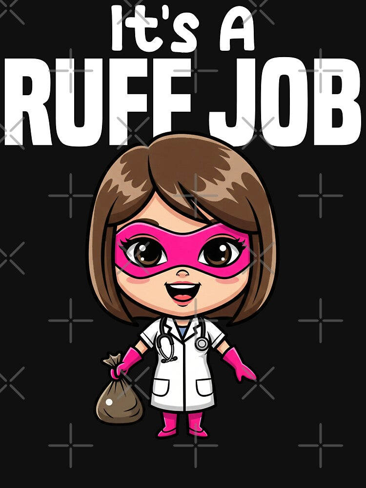 IT'S A RUFF JOB - VETERINARIAN GIFT by KEF Custom
