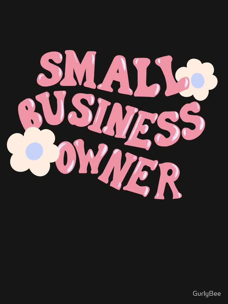 Small Business Owner | Hand Drawn by GurlyBee