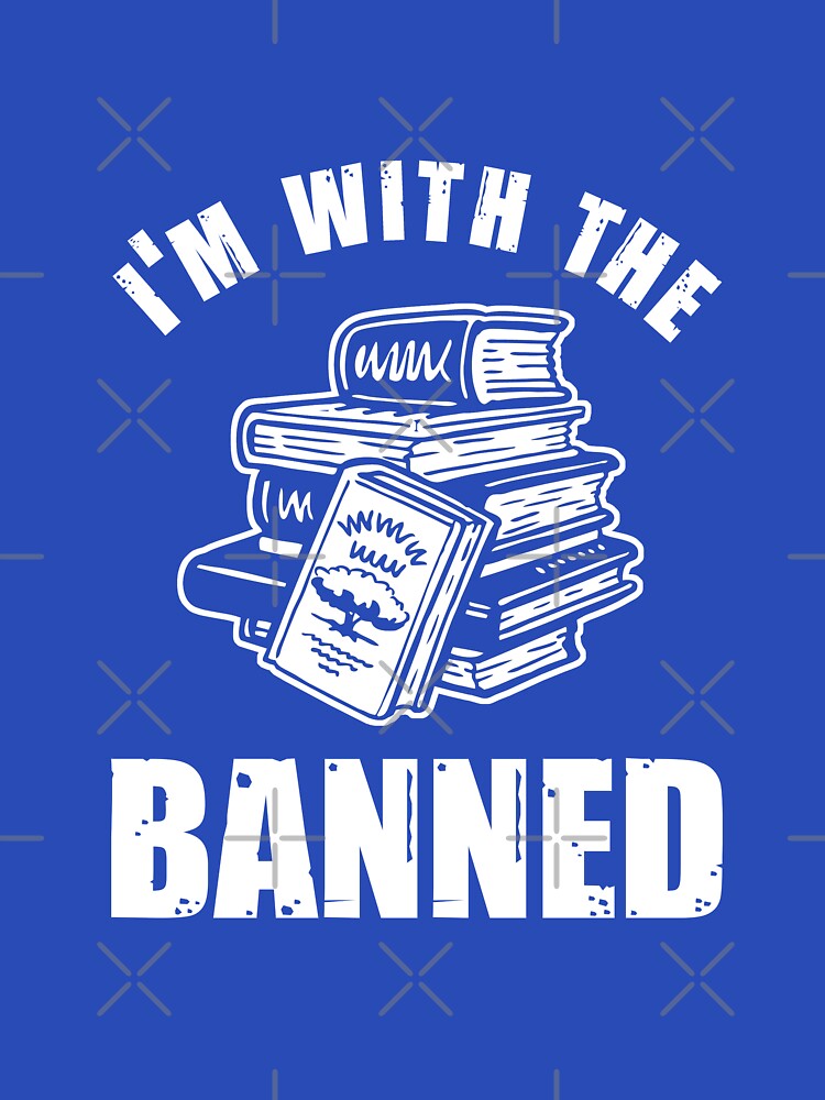 I'm with the Banned - Banned books reader by goodtogotees