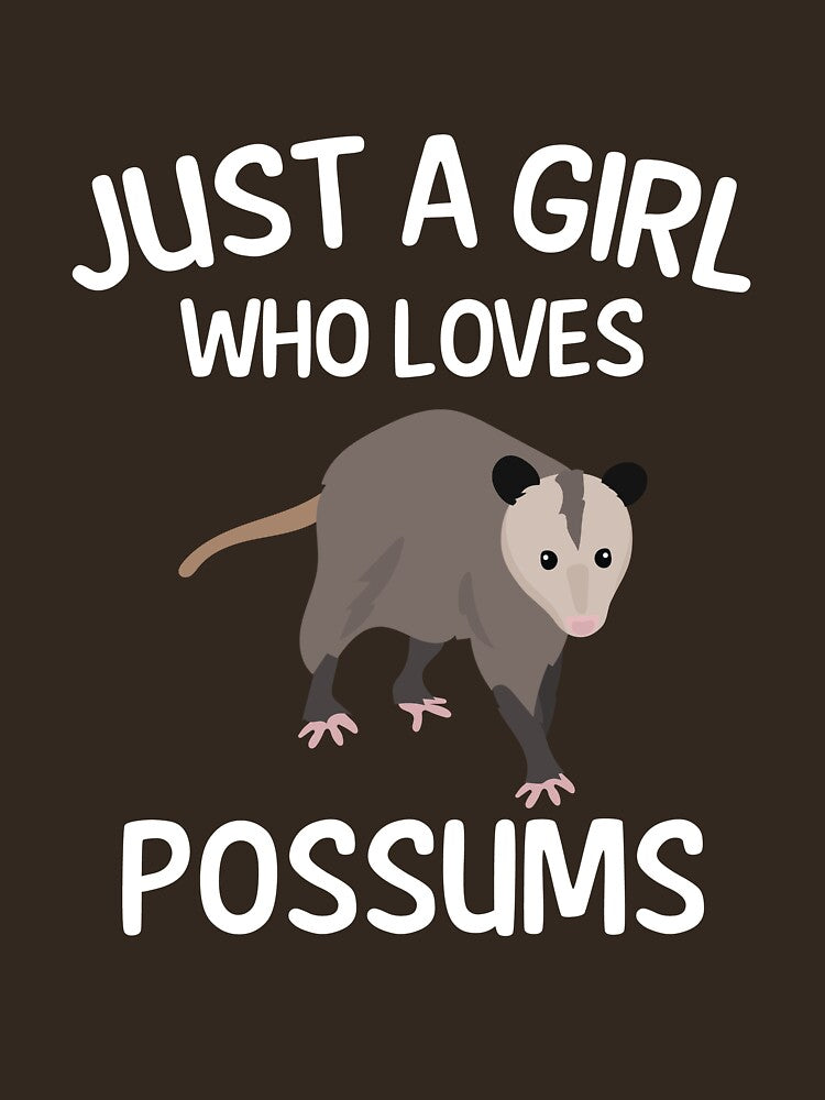 Just A Girl Who Loves Possums Funny Opossum For Girls by upstyle