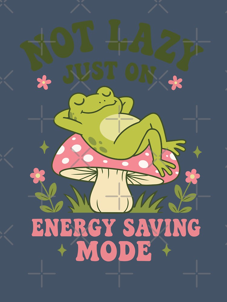 Not Lazy, Just on Energy Saving Mode | Cute Frog on Mushroom by pixiedustpaint