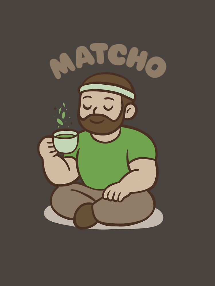Matcho – Funny Matcha Pun with Macho Man Drinking Green Tea by Tattyarts