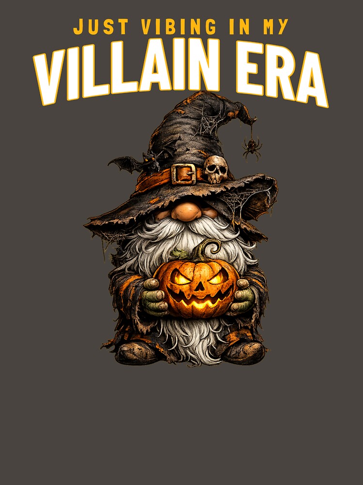 Halloween Gnome - Just Vibing in My Villain Era by Giddy Bear Gifts