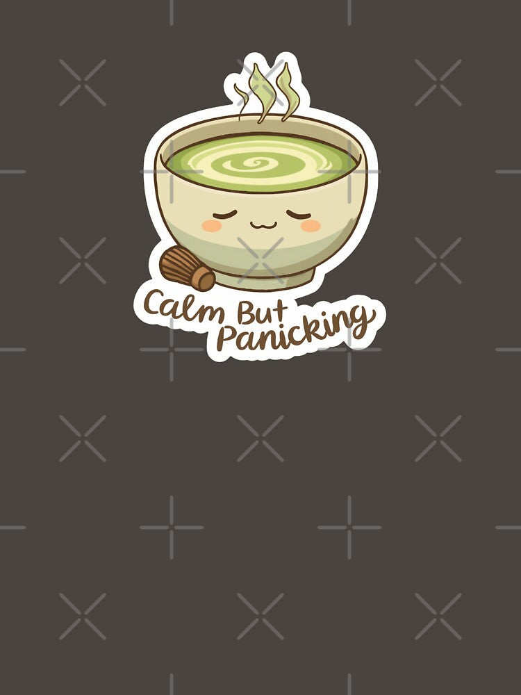 Calm But Panicking Matcha Sticker | Funny Anxiety Kawaii Matcha Design by magiquecreations