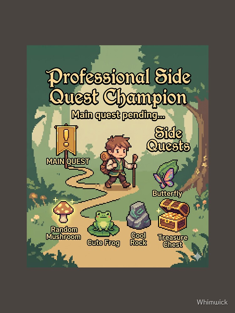 Professional Side Quest Champion Funny ADHD Gamer Gift by Whimwick