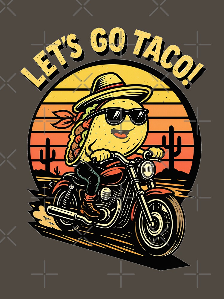 Let’s Go Taco Biker by plastic2021