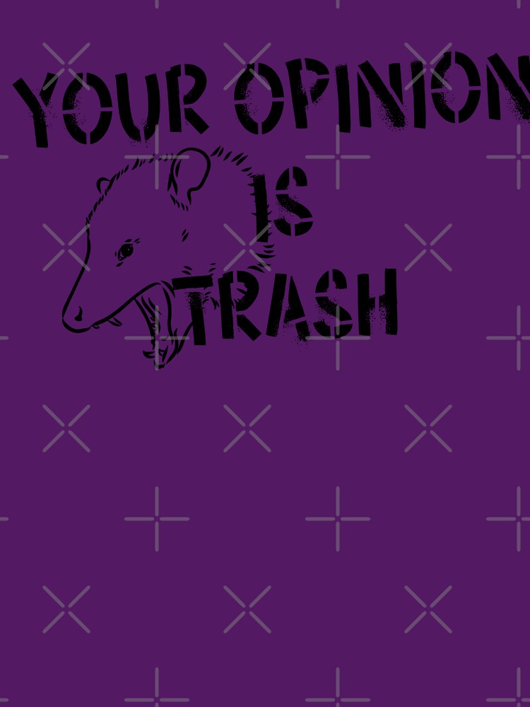 Your Opinion Is Trash Possum Design Red by Vileprint