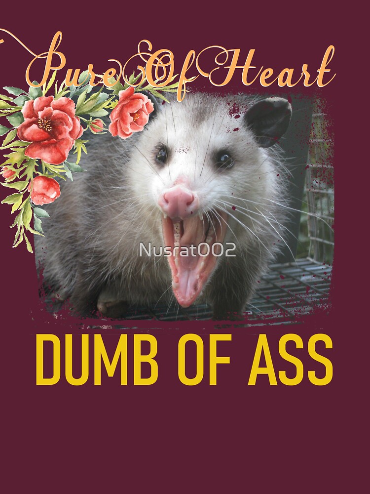 pure of heart dumb of ass by Nusrat002
