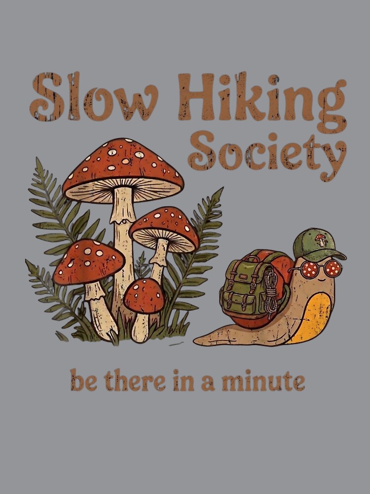 Slow Hiking Society - Funny Snail & Mushroom Vintage Adventure by paws-peaks-adv