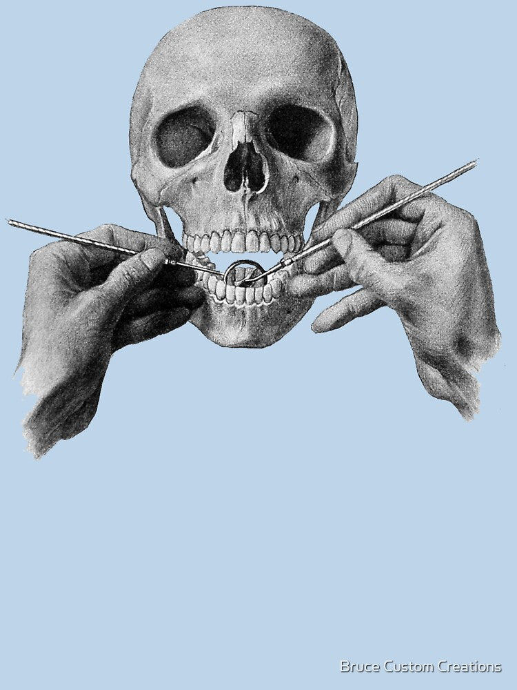 Lets practice dentistry! by Bruce Custom Creations