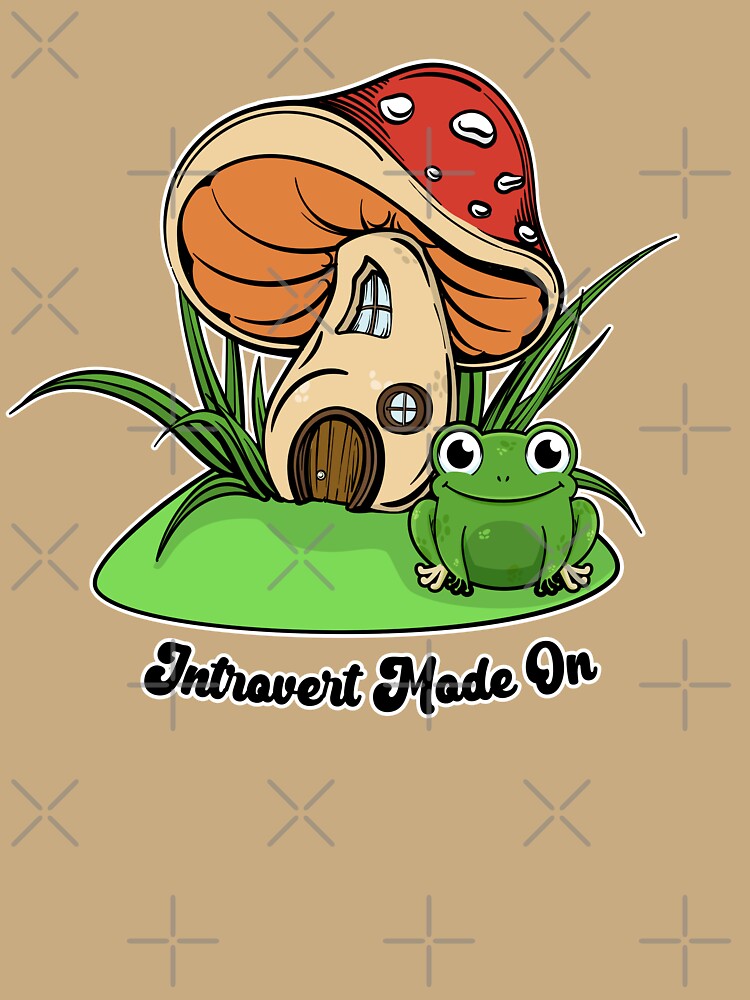 Cute Frog & Mushroom Fairy House: Introvert Mode On by Happy Puppy Print On Demand