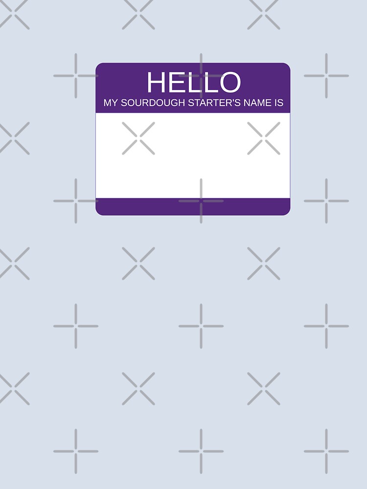 "Hello My Sourdough Starter's Name Is” Funny Sourdough Design (Purple) by goldfishbubble