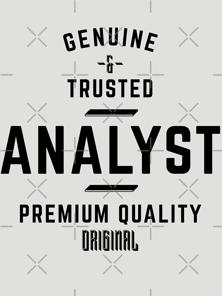 Analyst Funny Job Title Sayings - Funny Analyst Quotes Gifts For Analysts by ferdaousseshop