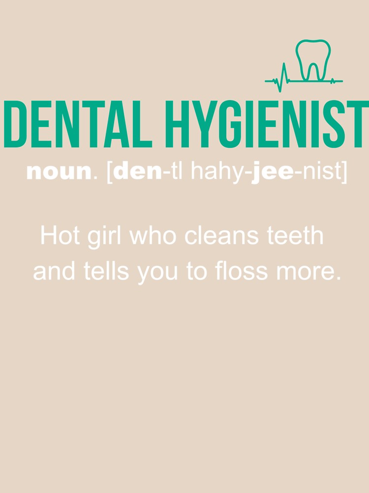 Dental Hygienist Definition Funny Gift by LazyGreyBear
