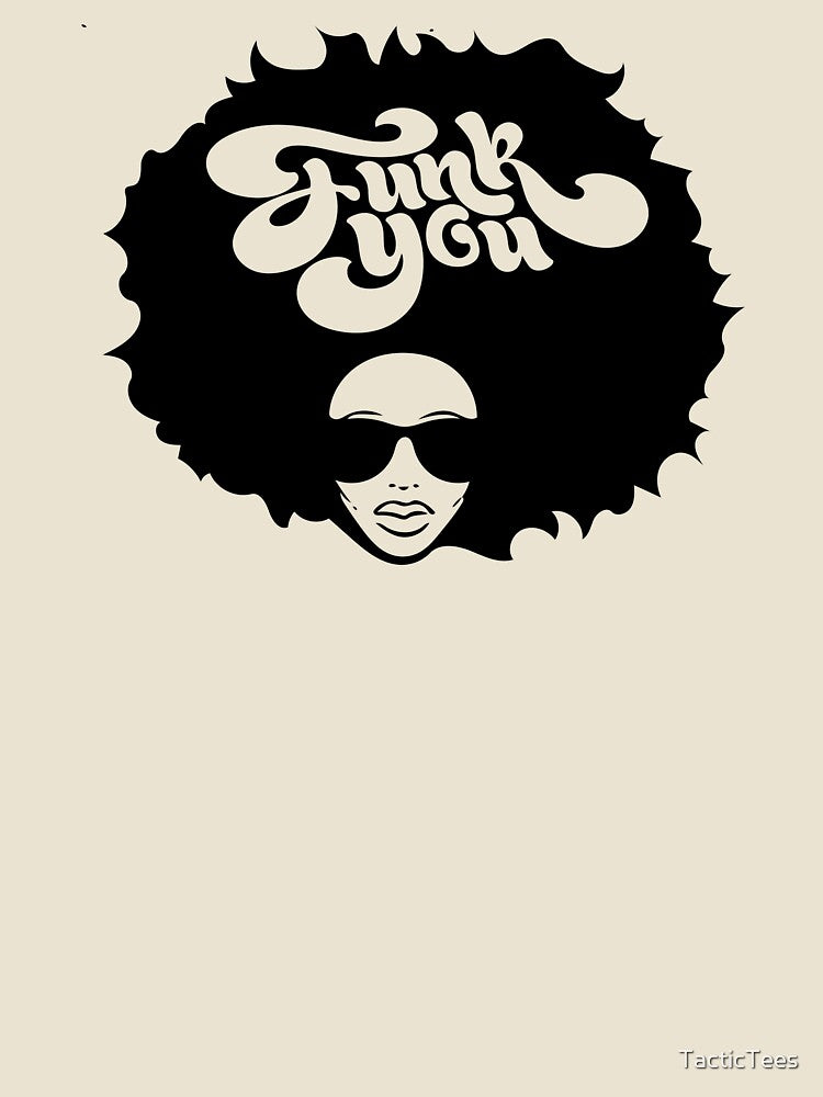 Funk You by TacticTees