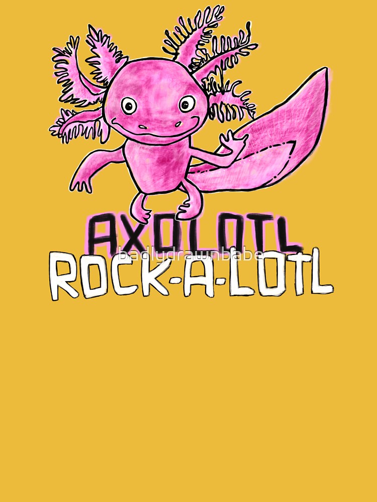 Axolotl Pun, Rock Music, Rock a lotl, Pink Axolotl by badlydrawnbabe