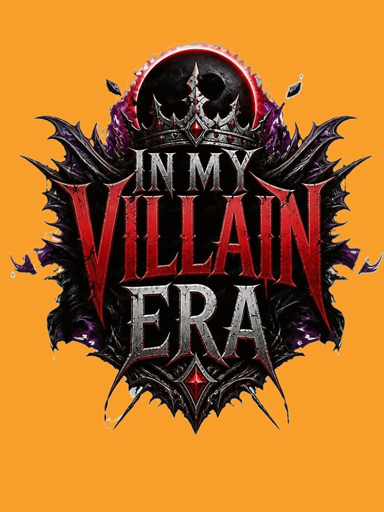 In My Villain Era - Dark Streetwear Typography Design by AtomicThreadCo