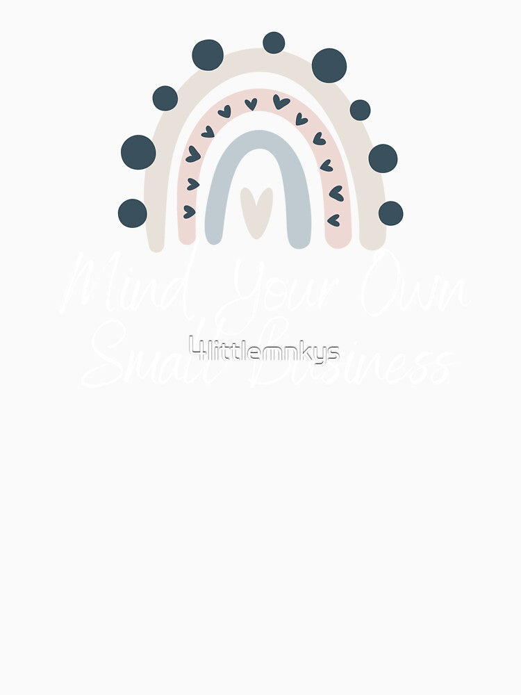 Mind Your Own Small Business Boho Rainbow by For Little Monkeys