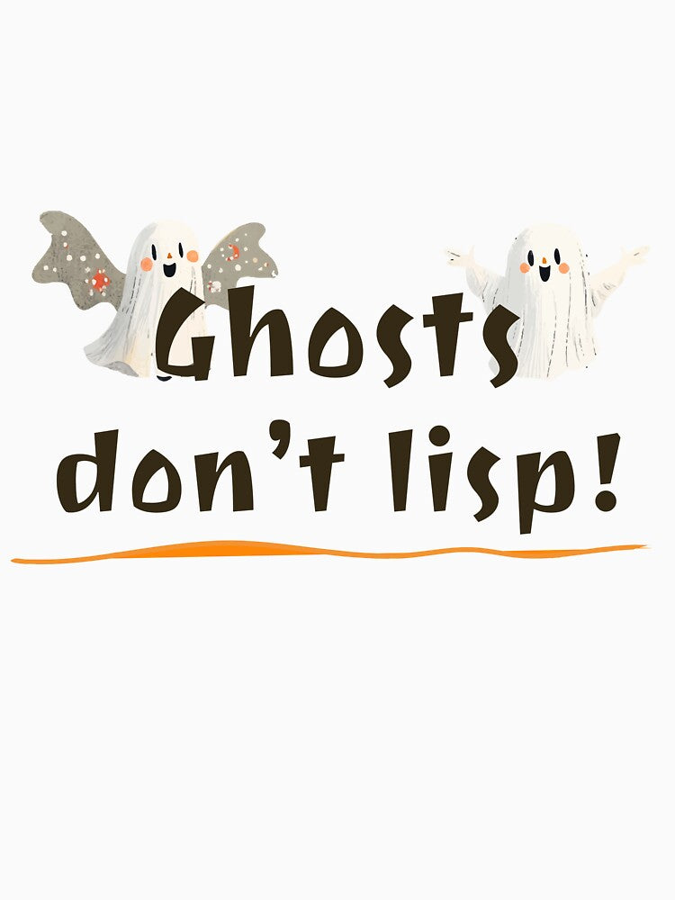 Copy of Ghosts Don’t Lisp - Fun Halloween Speech Therapy t-shirt by SmartPatterns