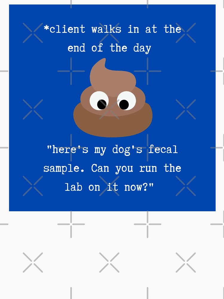 Fecal Sample Veterinary Joke by Mepatch