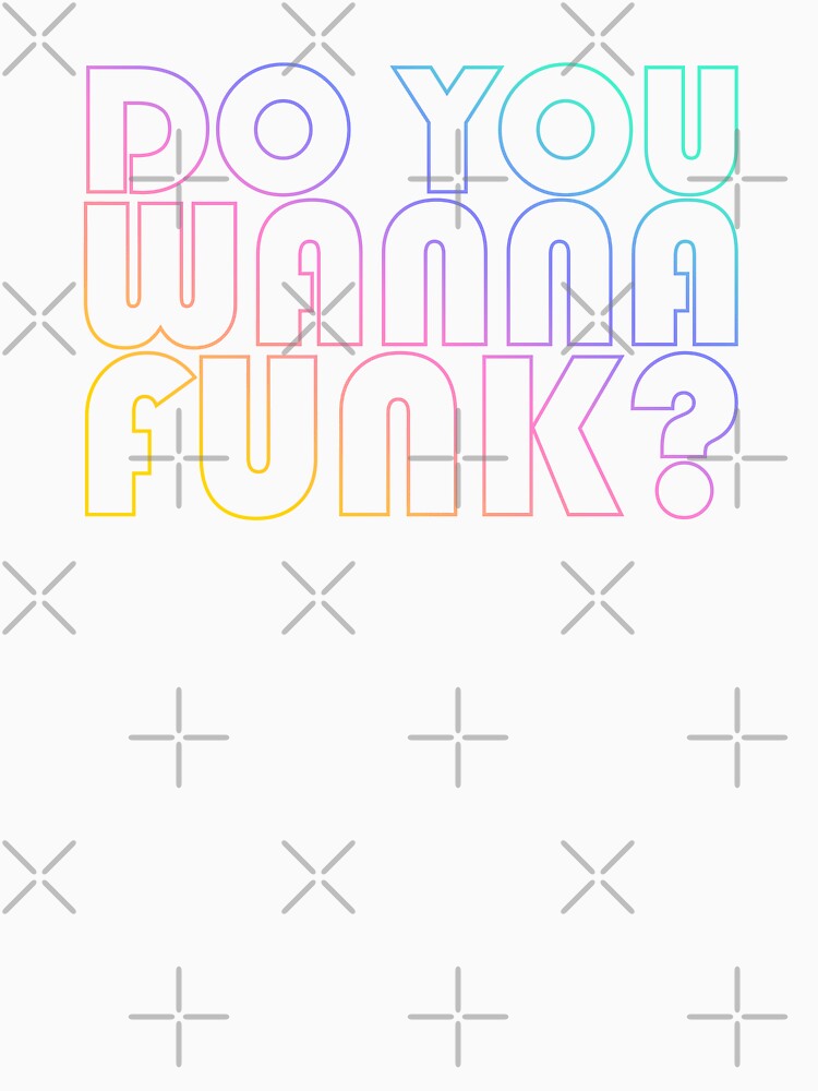 DO YOU WANNA FUNK? NEON GRADIENT BY DISCO DISCO MX by DiscoDiscoMx