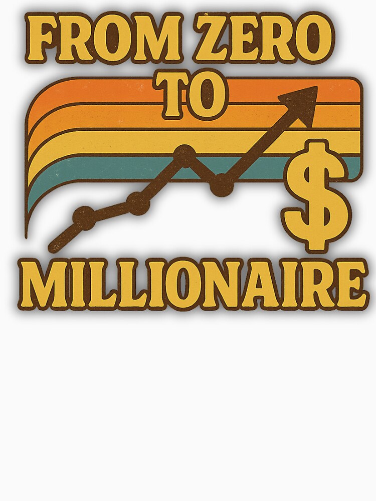 From Zero to Millionaire – Retro 70s/80s Wealth Grind Tee by GoQEvergreen