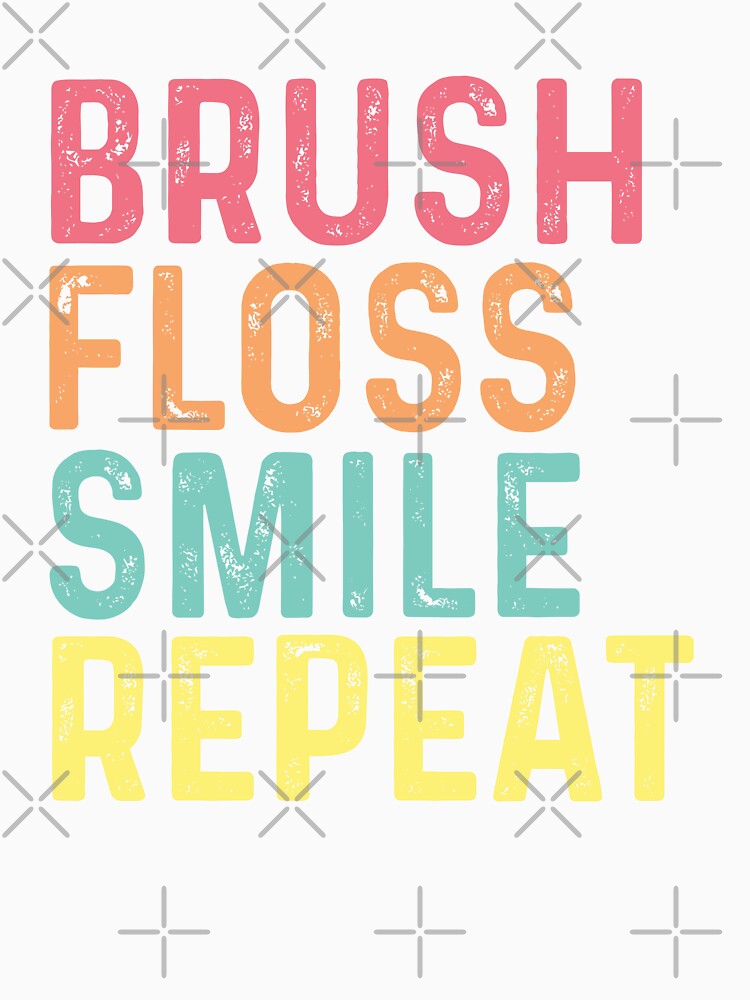 brush floss smile repeat by hautehub