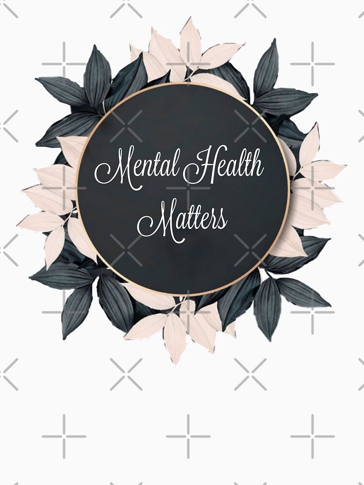 Mental health Matters by HappyPrints ⭐⭐⭐⭐⭐